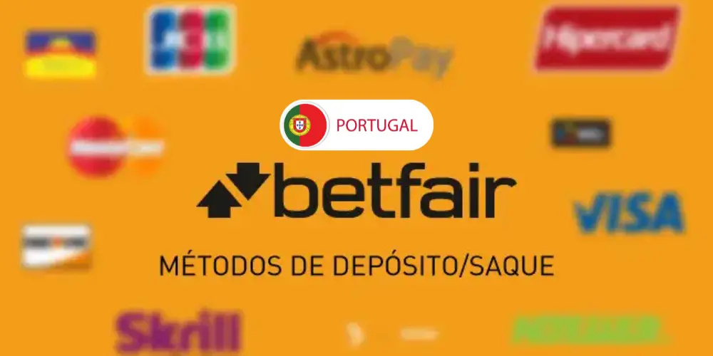 Betfair Portugal Deposit Methods